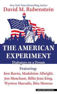 The American Experiment: Dialogues on a Dream [Large Print] 1432893521 Book Cover
