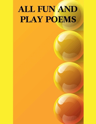 All Fun and Play B0D6X31T9J Book Cover