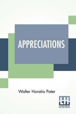 Appreciations: With An Essay On Style 9354204104 Book Cover