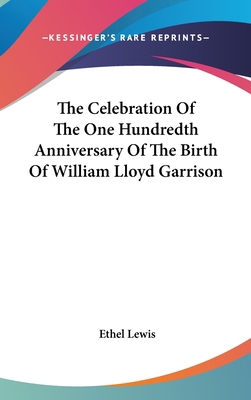 The Celebration of the One Hundredth Anniversar... 0548369615 Book Cover