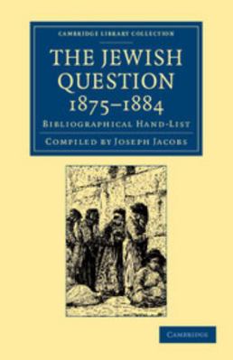 The Jewish Question, 1875-1884: Bibliographical... 1108053653 Book Cover