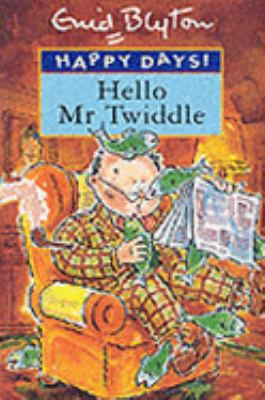 Hello Mr Twiddle Parragon 0752527916 Book Cover
