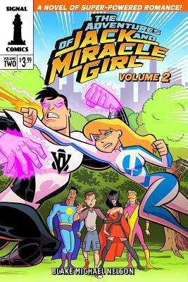 The Adventures of Jack and Miracle Girl: Volume... 1514275090 Book Cover