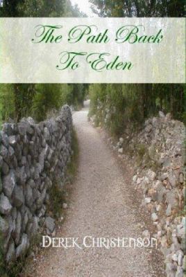 The Path Back To Eden 1430313625 Book Cover