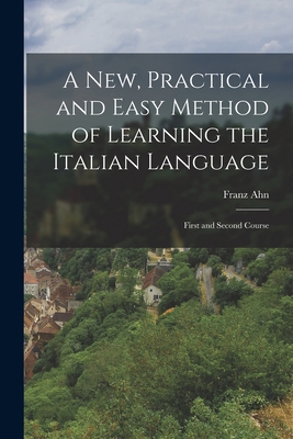 A New, Practical and Easy Method of Learning th... 1019073004 Book Cover