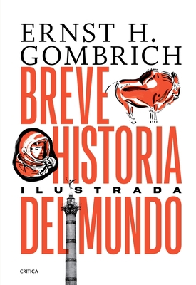 Breve Historia del Mundo. Edición Ilustrada [Spanish] 6075692282 Book Cover