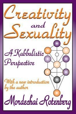 Creativity and Sexuality: A Kabbalistic Perspec... 1412804892 Book Cover