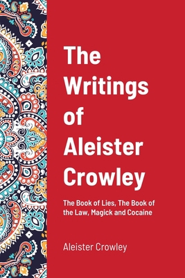 The Writings of Aleister Crowley: The Book of L... 1716552826 Book Cover