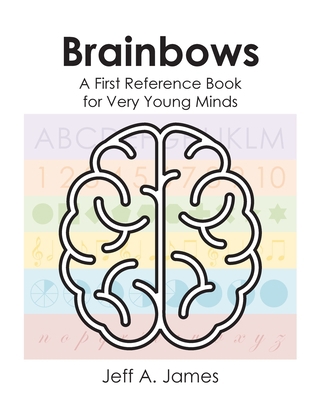 Brainbows: A First Reference Book for Very Youn... 1088202713 Book Cover