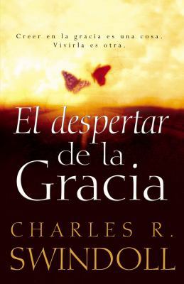 El Despertar de la Gracia: Crecer En La Gracia ... [Spanish] 0718082125 Book Cover
