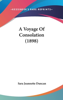 A Voyage Of Consolation (1898) 143658941X Book Cover