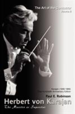 Herbert Von Karajan: The Maestro as Superstar 0595461476 Book Cover