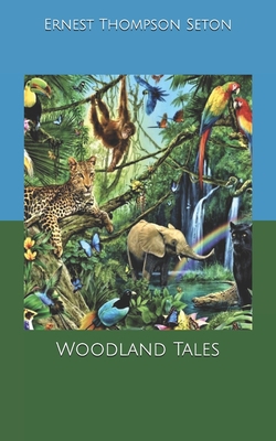 Woodland Tales B084DGDYK8 Book Cover