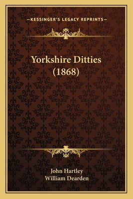 Yorkshire Ditties (1868) 116575228X Book Cover