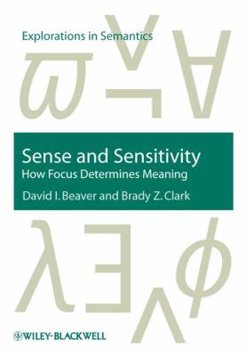 Sense and Sensitivity: How Focus Determines Mea... 1405112646 Book Cover