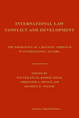 International Law, Conflict and Development 9004178589 Book Cover