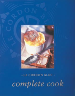 Le Cordon Bleu Complete Cook 1740450949 Book Cover