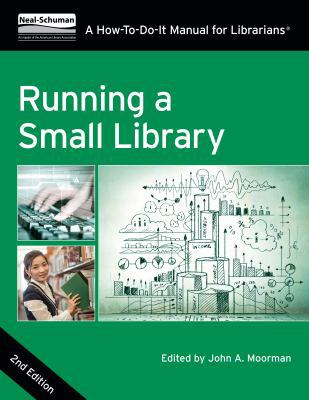 Running a Small Library, Second Edition: A How-... 0838912737 Book Cover