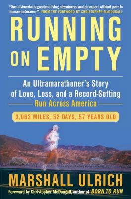 Running on Empty: An Ultramarathoner's Story of... 1583334238 Book Cover