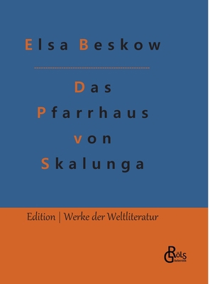 Das Pfarrhaus von Skalunga [German] 3966374838 Book Cover