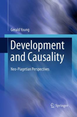 Development and Causality: Neo-Piagetian Perspe... 149394178X Book Cover