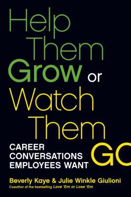 Help Them Grow or Watch Them Go: Career Convers... 1609946324 Book Cover