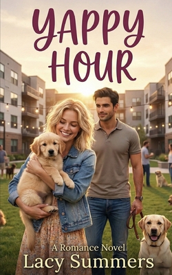 Yappy Hour: A Reverse Grumpy-Sunshine Neighbor ... B0GWQXL76G Book Cover
