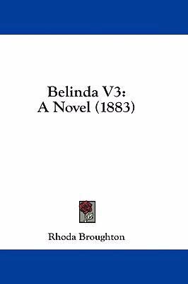 Belinda V3: A Novel (1883) 1436956625 Book Cover