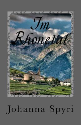 Im Rhonetal [German] 1477596739 Book Cover