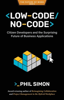 Low-Code/No-Code: Citizen Developers and the Su... B0BL2RTFQQ Book Cover