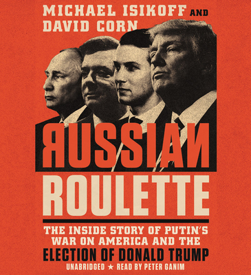 Russian Roulette: The Inside Story of Putin's W... 1549197436 Book Cover