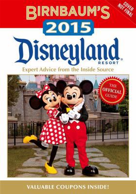 Birnbaum's 2015 Disneyland Resort: The Official... 1423194098 Book Cover