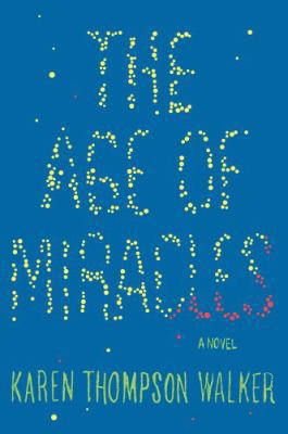 The Age of Miracles [Large Print] 1410451046 Book Cover