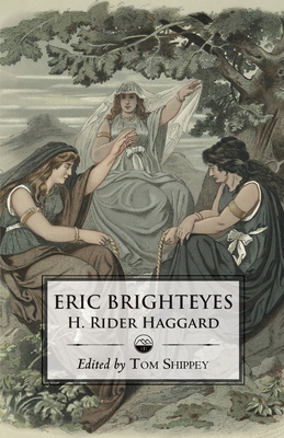 The Saga of Eric Brighteyes (Ed. Tom Shippey - ... 1961361132 Book Cover