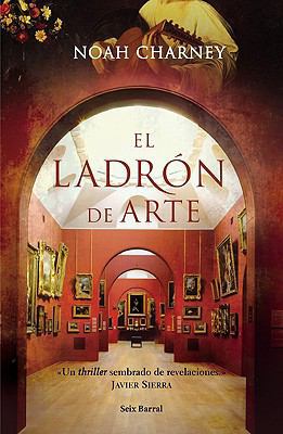 El Ladron De Arte/ Art Thief (Spanish Edition) [Spanish] 8432231827 Book Cover
