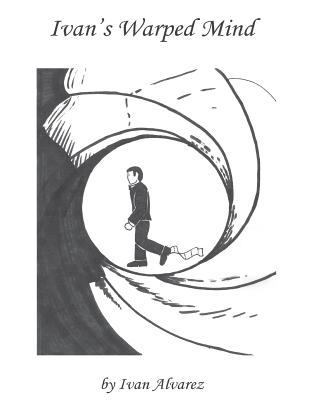 Ivan's Warped Mind #1 1533381682 Book Cover
