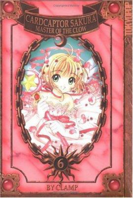 Cardcaptor Sakura, Volume 6: Master of the Clow 189221380X Book Cover