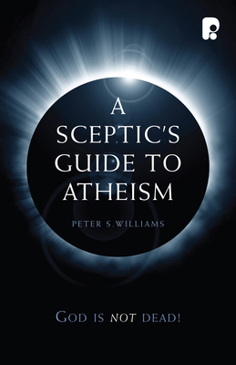 A Sceptic's Guide to Atheism 1842276174 Book Cover