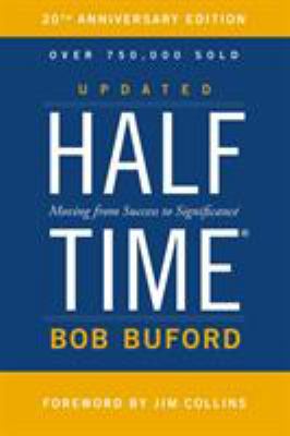 Halftime: Moving from Success to Significance 0310346193 Book Cover