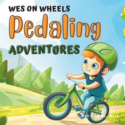 Wes on Wheels: Pedaling Adventures B0CZP3M89Q Book Cover