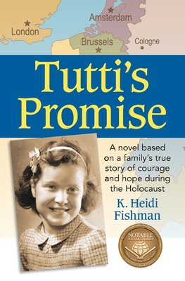 Tutti's Promise: A novel based on a family's tr... 0990843017 Book Cover