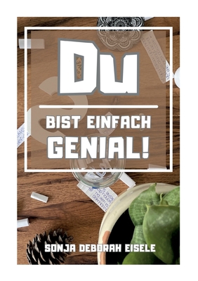 Du bist einfach genial [German] 3734710235 Book Cover