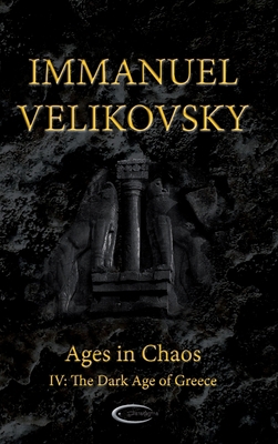 Ages in Chaos IV: The Dark Age of Greece 1906833591 Book Cover