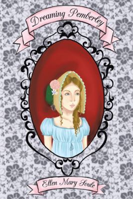 Dreaming Pemberley 1490808779 Book Cover