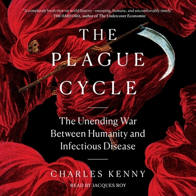 The Plague Cycle: The Unending War Between Huma... 1797119583 Book Cover