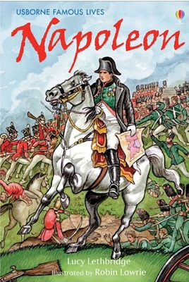 Napoleon. Lucy Lethbridge 0746064241 Book Cover