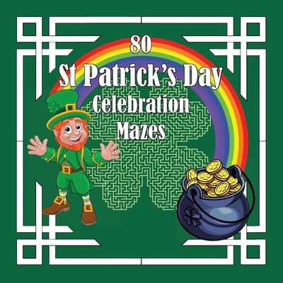 St Patrick's Day Celebration Mazes 1922695475 Book Cover