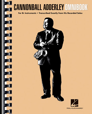 Cannonball Adderley: Omnibook - Transcribed Jaz... 1495011844 Book Cover
