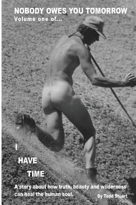 Nobody Owes You Tomorrow: A Story About How Tru... 144044434X Book Cover