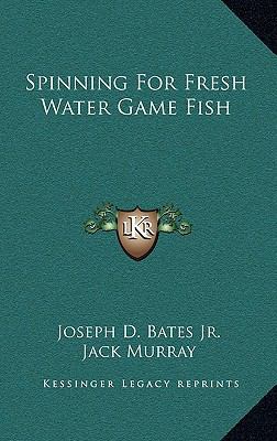 Spinning For Fresh Water Game Fish 1166140288 Book Cover